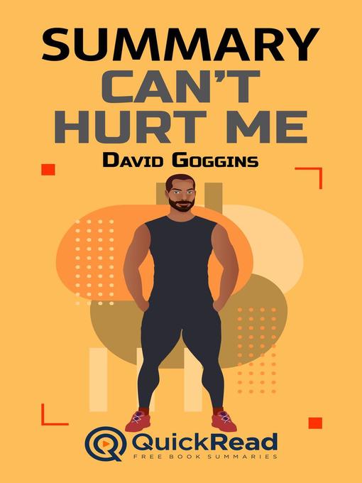 Title details for Summary of "Can't Hurt Me" by David Goggins by Quick Read - Available